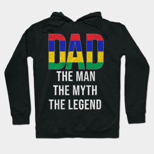 Mauritian Dad The Man The Myth The Legend - Gift for Mauritian Dad With Roots From Mauritian Hoodie
